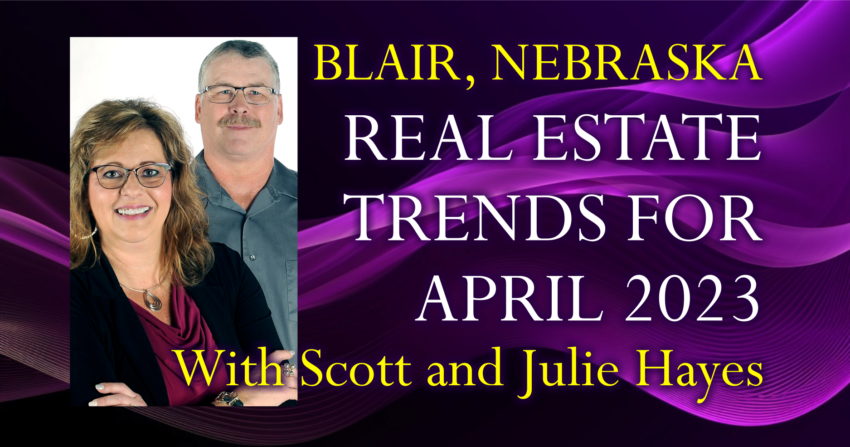 Blair, Nebraska Real Estate with Scott and Julie Hayes NP Dodge