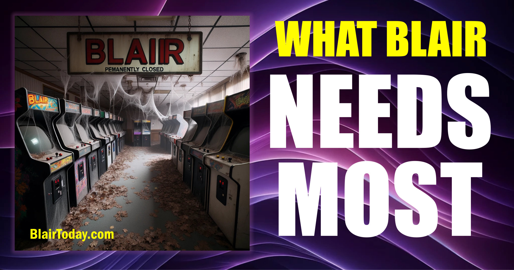 What Does Blair Need Most? Blair, Nebraska News